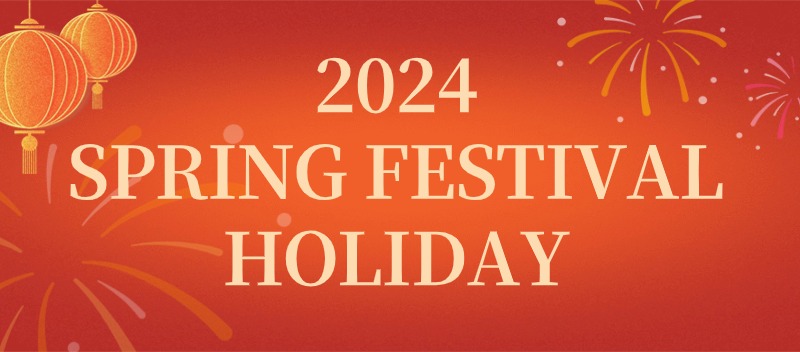 2024 Spring Festival holiday notice